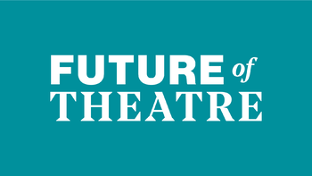 Future of Theatre event Future of Theatre event