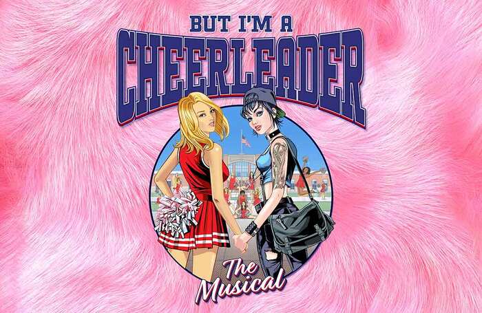 But I&rsquo;m a Cheerleader &ndash; The Musical will run at the Turbine Theatre from February 18 to April 16