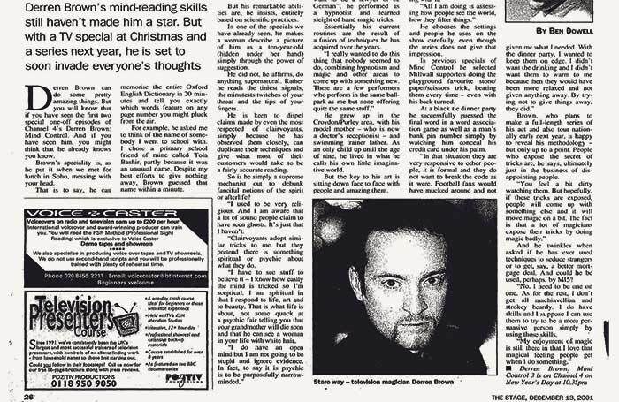 In the December 13, 2001 edition, The Stage predicted Derren Brown's star would rise In the December 13, 2001 edition, The Stage predicted Derren Brown's star would rise