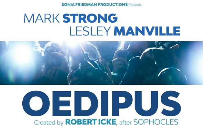 Mark Strong and Lesley Manville will star in Oedipus. Mark Strong and Lesley Manville will star in Oedipus.