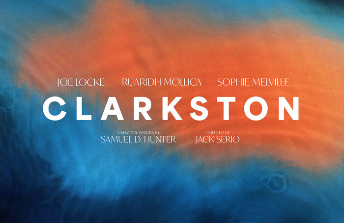 Artwork for Clarkston, Samuel D Hunter's latest play Artwork for Clarkston, Samuel D Hunter's latest play