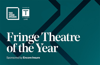 The Stage Awards 2026 shortlist: Fringe Theatre of the Year