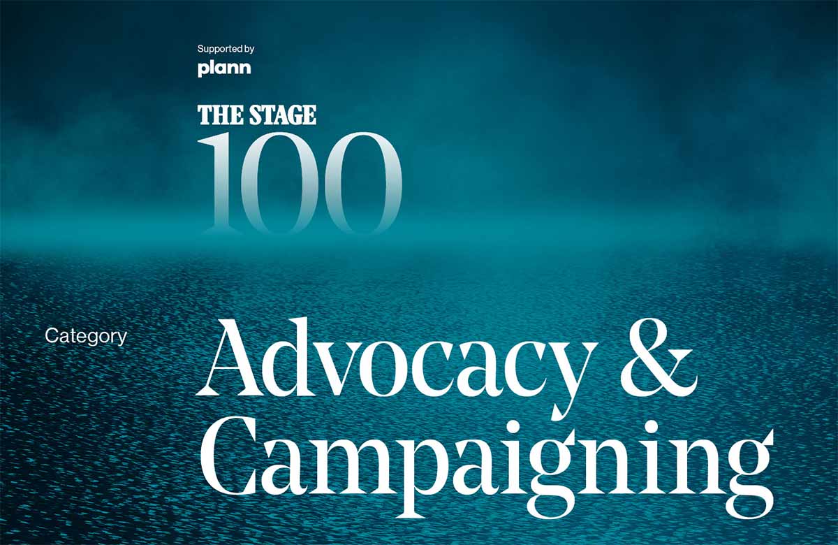 The Stage 100 2026: advocacy and campaigning