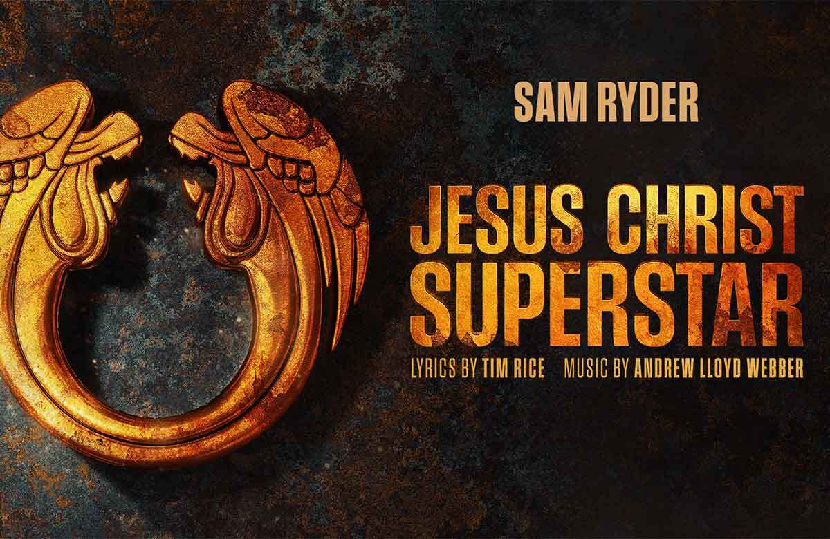 Jesus Christ Superstar will star Sam Ryder and begin its tour in February 2027 at the Palace Theatre Manchester